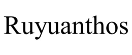 ruyuanthos