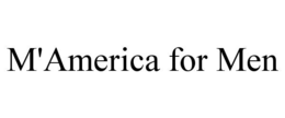 m'america for men