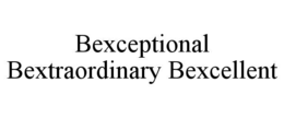 bexceptional bextraordinary bexcellent