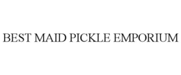 best maid pickle emporium