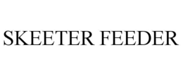 skeeter feeder