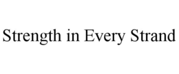 strength in every strand