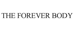 the forever body