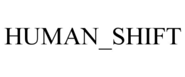 human_shift