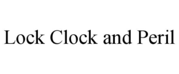 lock clock and peril