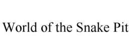 world of the snake pit