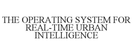 the operating system for real-time urban intelligence