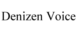 denizen voice