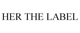 her the label