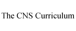 the cns curriculum