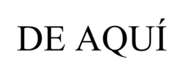 de aquÍ