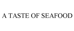 a taste of seafood