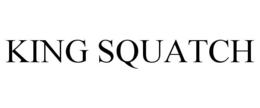 king squatch
