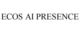 ecos ai presence