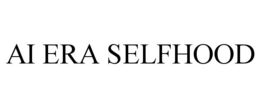 ai era selfhood