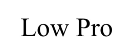 low pro
