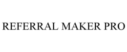 referral maker pro