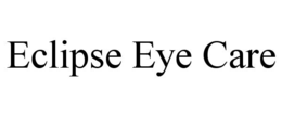 eclipse eye care