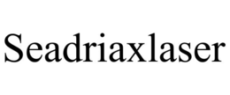 seadriaxlaser