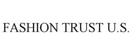 fashion trust u.s.