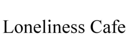 loneliness cafe