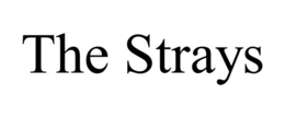 the strays