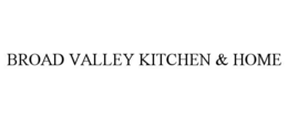 broad valley kitchen & home
