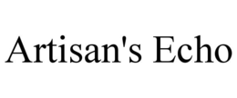 artisan's echo