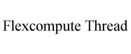 flexcompute thread
