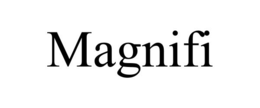 magnifi