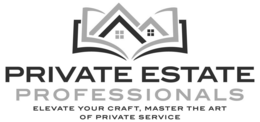 private estate professionals elevate your craft, master the art of private service