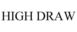 high draw