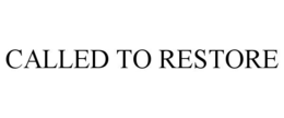 called to restore