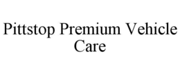 pittstop premium vehicle care