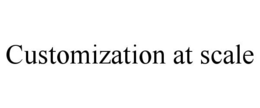 customization at scale