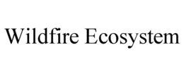 wildfire ecosystem