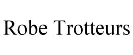 robe trotteurs