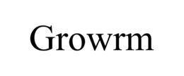 growrm