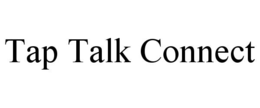 tap talk connect