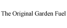 the original garden fuel
