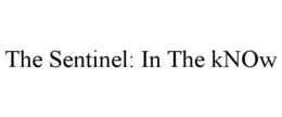 the sentinel: in the know