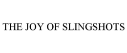 the joy of slingshots