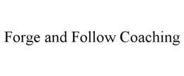 forge and follow coaching