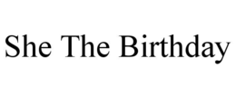 she the birthday