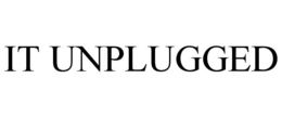 it unplugged