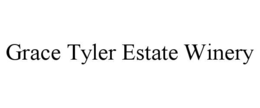 grace tyler estate winery