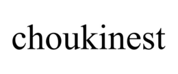 choukinest