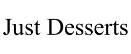 just desserts