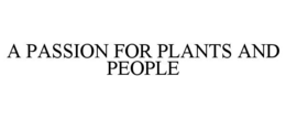 a passion for plants and people