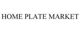 home plate market